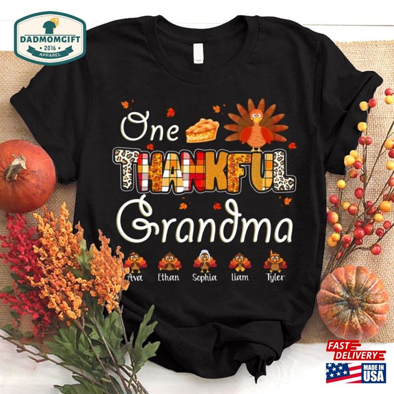 Custom One Thankful Grandma Shirt Nana Turkey For Thanksgiving Day Mimi Names Sweatshirt T-Shirt