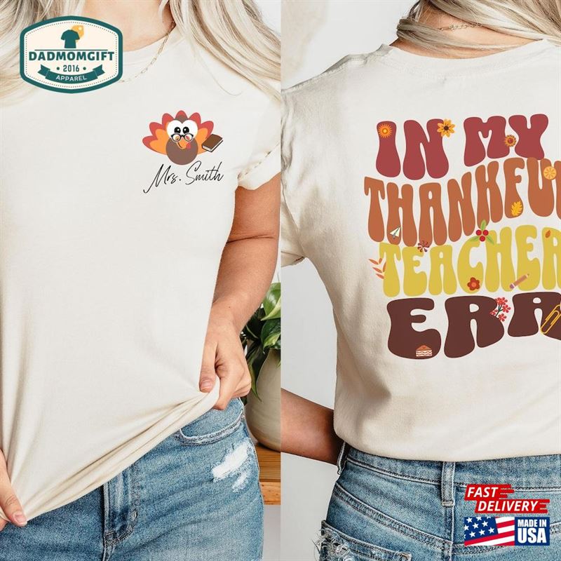 Customizable Thanksgiving Shirt For Esl Teacher Gifts Preschool Era In My Thankful Hoodie Classic