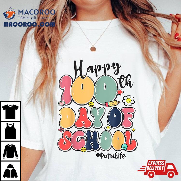 Cute 100th Day Of School Para Life 100 Days Smarter Shirt