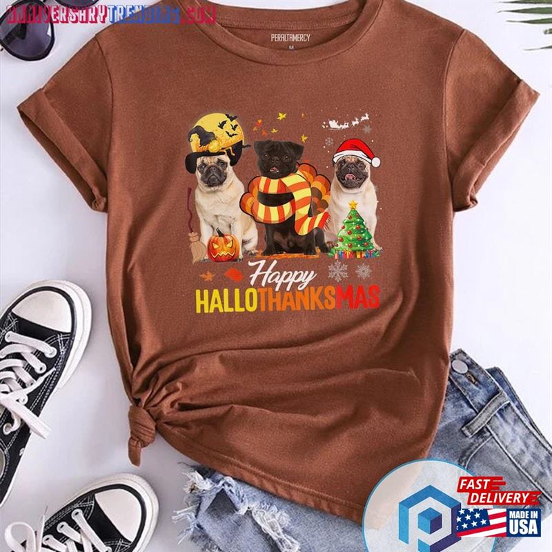 Cute Pug Happy Hallothanksmas T-Shirt Halloween Sweatshirt Sweater