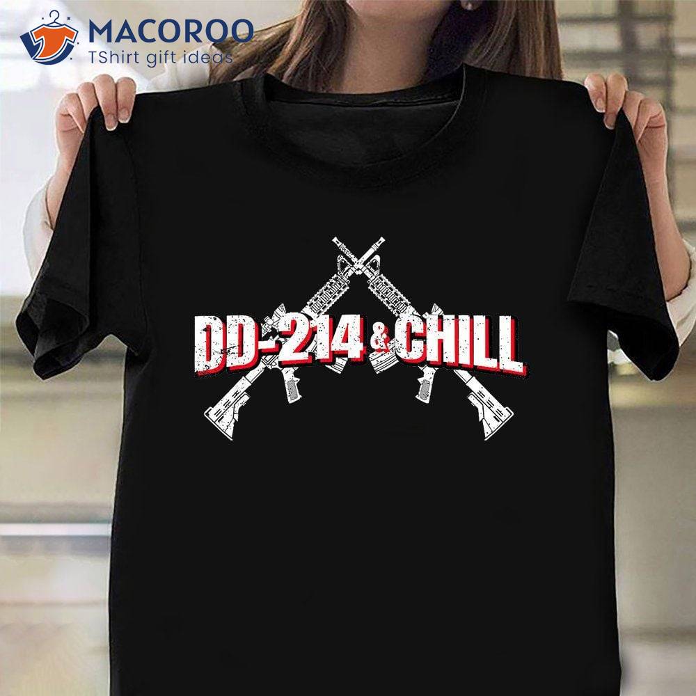 Dd-214 And Chill T-Shirt