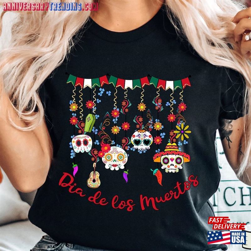 Dia De Los Muertos Shirt Day Of The Dead Unisex Mexican T-Shirt Classic