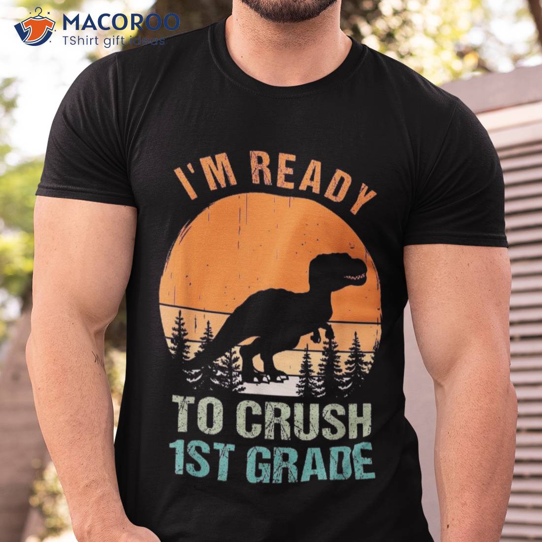 Dinosaur I’m Ready To Crush 1st First Grade Back School Shirt