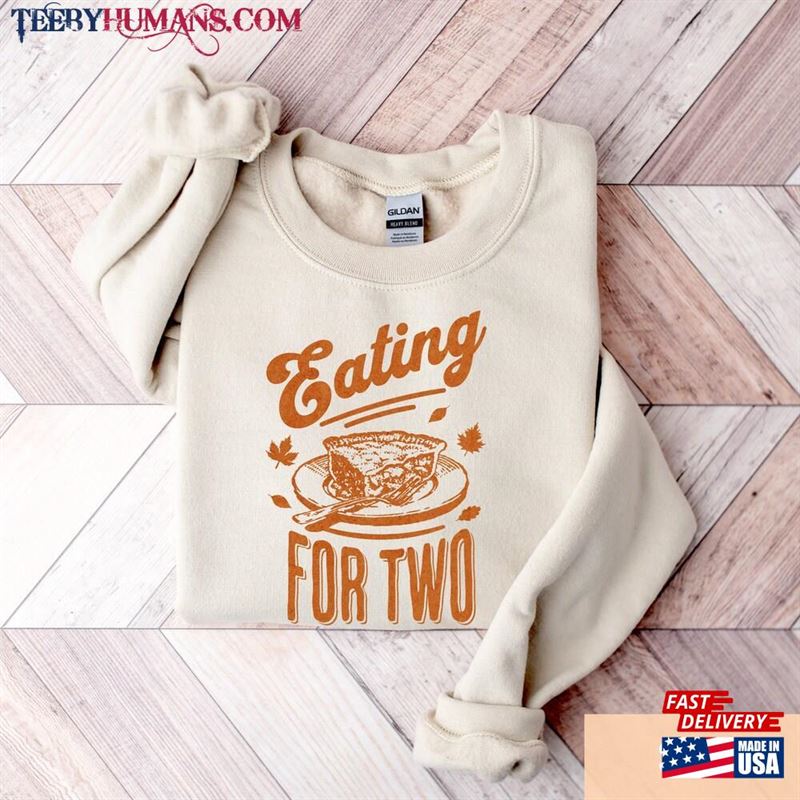 Eating For Two Thanksgiving Pregnancy Announcement Shirt Reveal Fall Baby Hoodie Sweatshirt