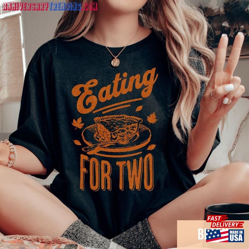 Eating For Two Thanksgiving Pregnancy Announcement Shirt Reveal Fall Baby Hoodie Sweatshirt