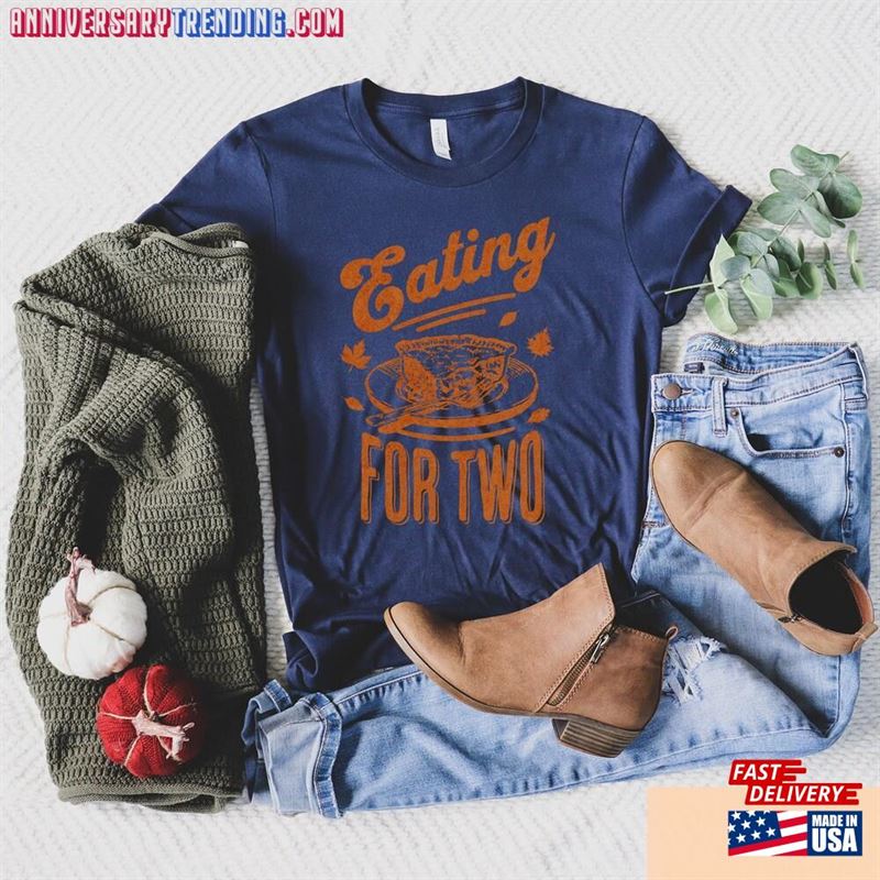 Eating For Two Thanksgiving Pregnancy Announcement Shirt Reveal Fall Baby Hoodie Sweatshirt Eating For Two Thanksgiving Pregnancy Announcement Shirt Reveal Fall Baby Hoodie Sweatshirt