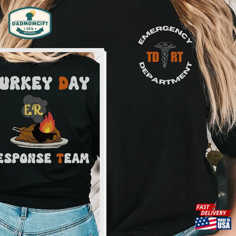 Emergency Department Thanksgiving Nurse Shirt Er Tee Hoodie T-Shirt