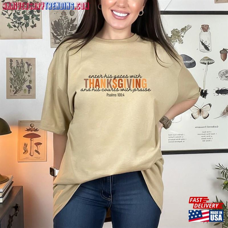 Enter His Courts With Thanksgiving Thankful Tee Unisex T-Shirt