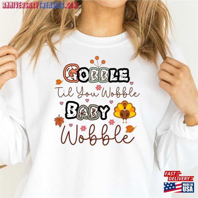 Fall Kids Shirt Gobble Baby Wobble Thanksgiving Classic Sweatshirt