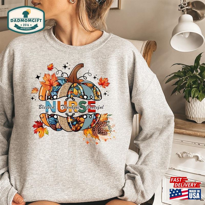 Fall Nurse Sweatshirt Pumpkin Season Shirt Tis The Unisex T-Shirt