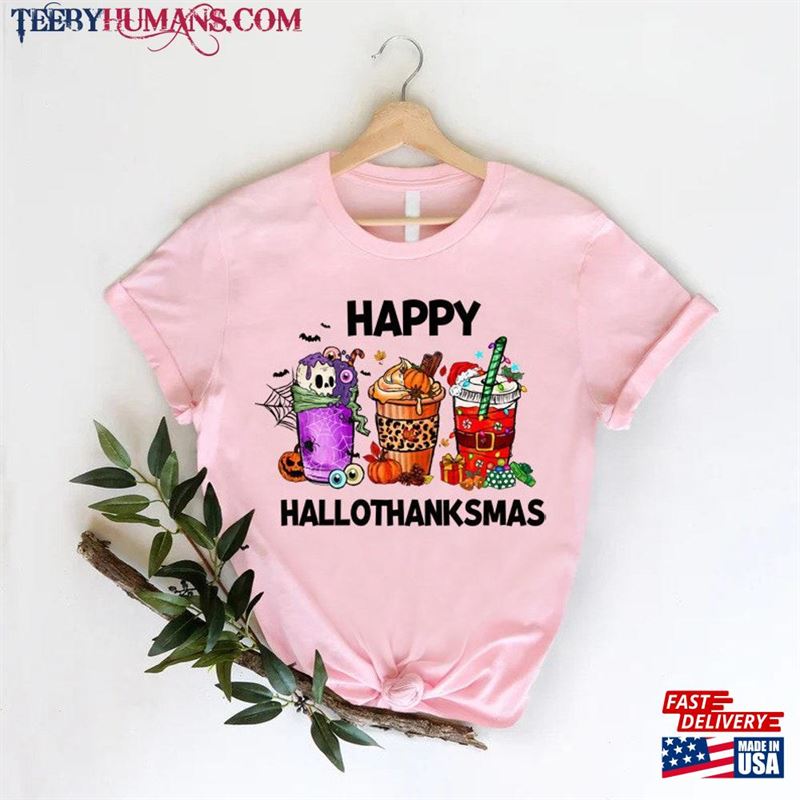 Fall Party Shirts Happy Hallothanksmas Coffee Shirt Funny Thanksgiving Hoodie Unisex