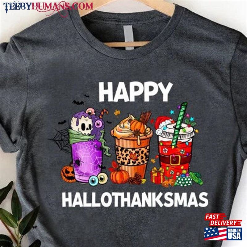 Fall Party Shirts Happy Hallothanksmas Coffee Shirt Funny Thanksgiving Hoodie Unisex