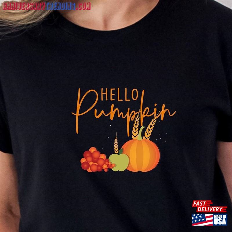 Fall Shirt For Women Thanksgiving Hey Pumpkin Hoodie Unisex