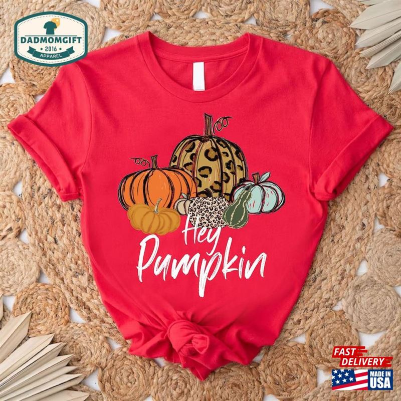 Fall Shirt For Women Thanksgiving Hey Pumpkin T-Shirt Season Gift Classic