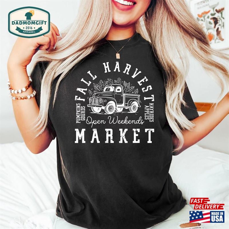 Fall Shirt Harvest Market Thanksgiving Pumpkin Truck Sweatshirt Unisex