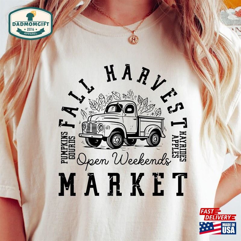 Fall Shirt Harvest Market Thanksgiving Pumpkin Truck Sweatshirt Unisex