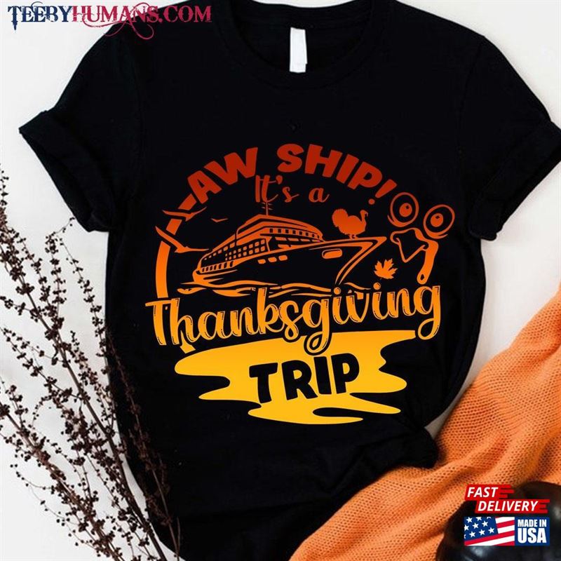 Family Thanksgiving Cruise 2023 Autumn Squad Matching T-Shirt Shirt Sweatshirt Hoodie