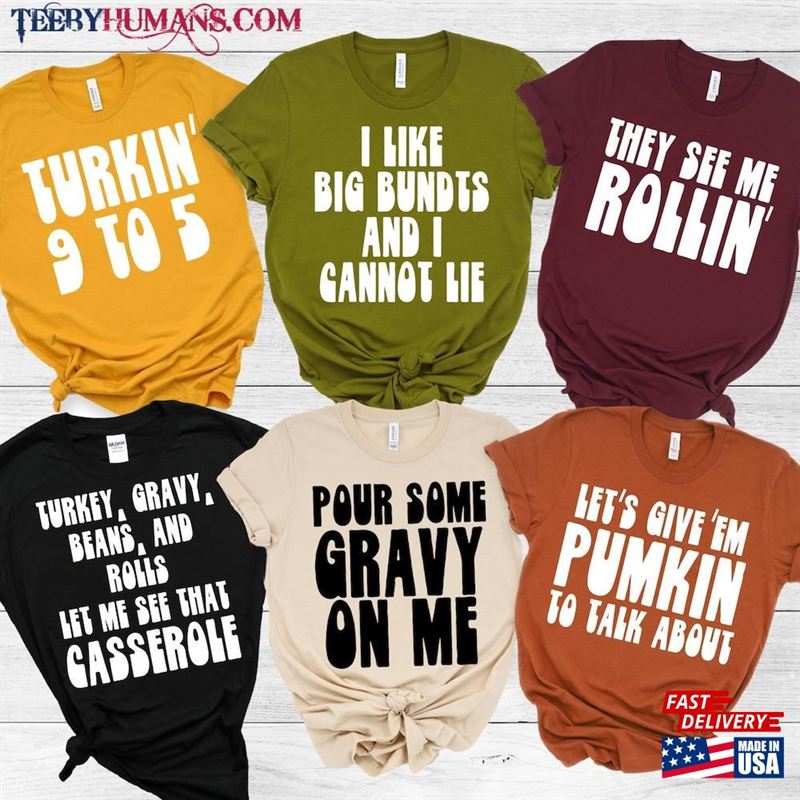 Family Thanksgiving Shirts Funny Matching Puns Shirt Sweatshirt T-Shirt