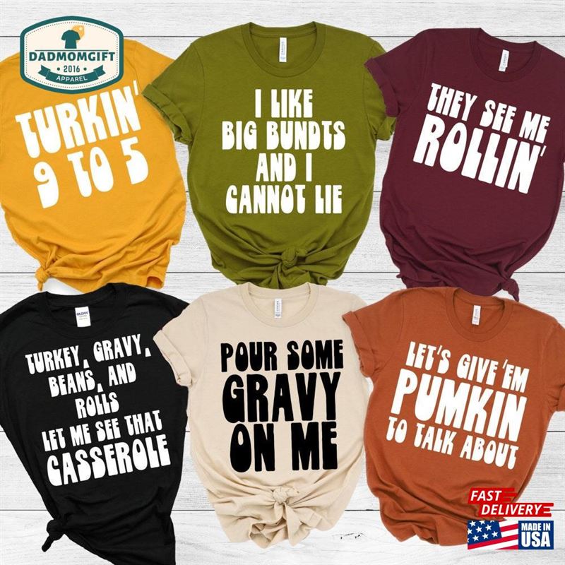 Family Thanksgiving Shirts Funny Matching Puns Shirt Unisex T-Shirt