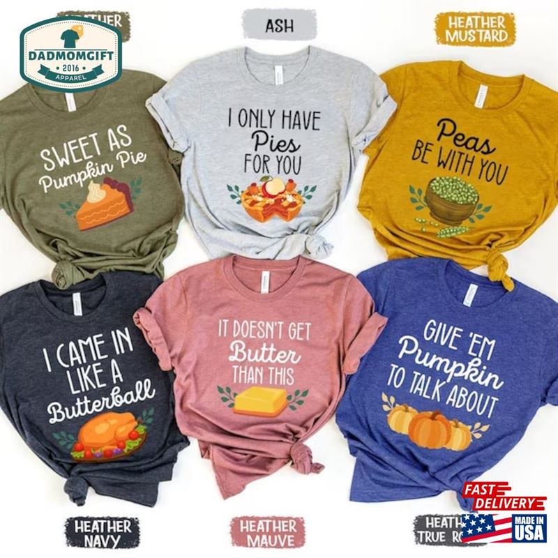 Family Thanksgiving Shirts Puns Shirt Funny Matching Classic Sweatshirt