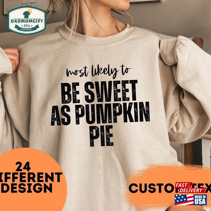 Family Thanksgiving Sweatshirt Most Likely To Funny Party Hoodie