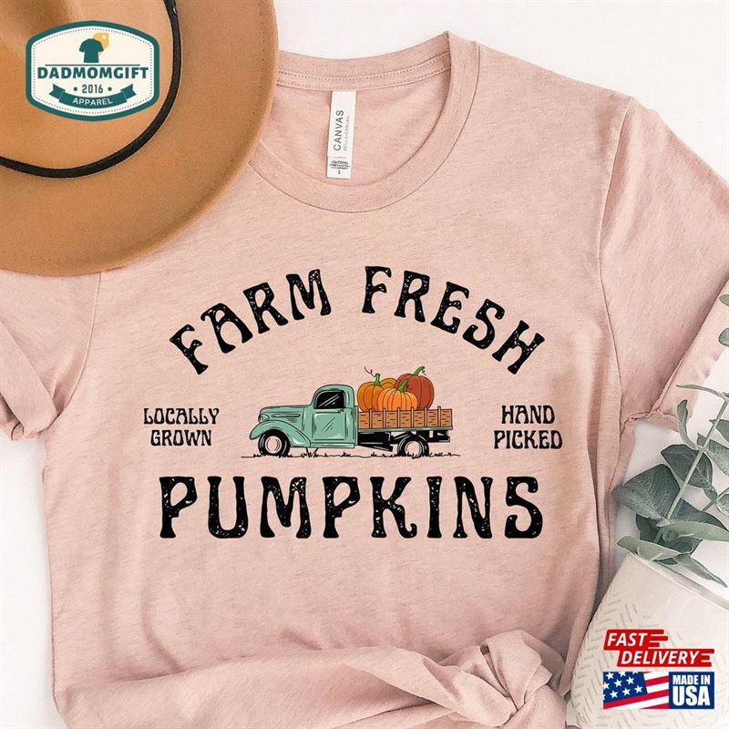 Farm Fresh Pumpkin T-Shirt Shirt Thanksgiving Classic Hoodie