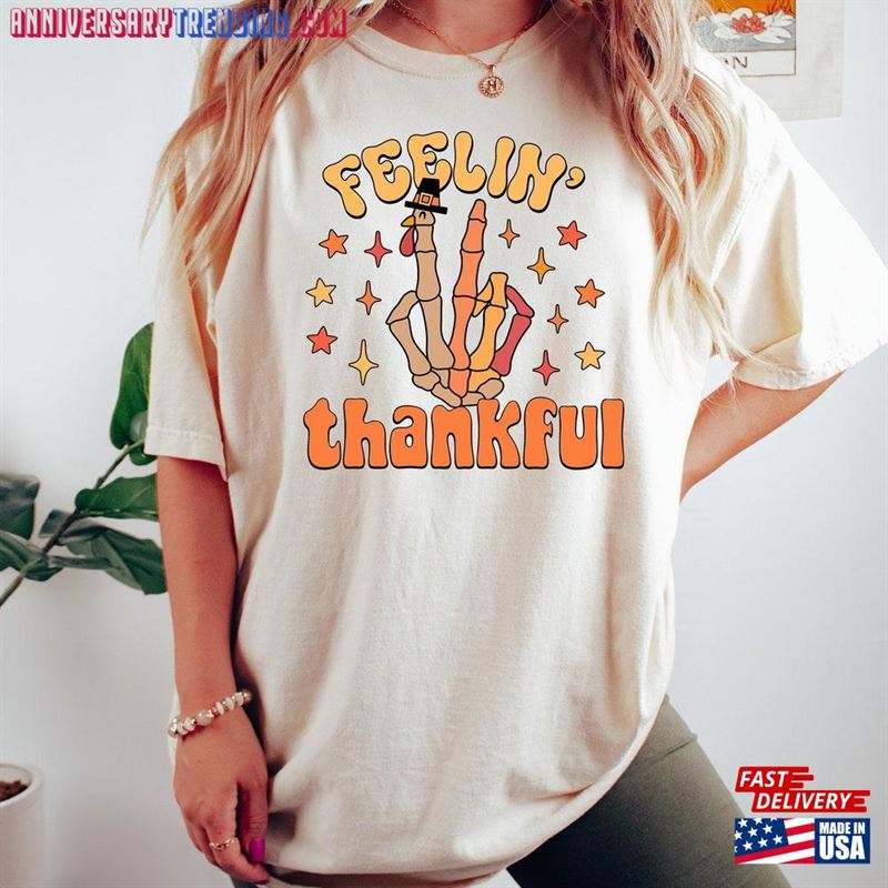 Feelin’thankful Sweatshirt Thanksgiving Sweater Classic