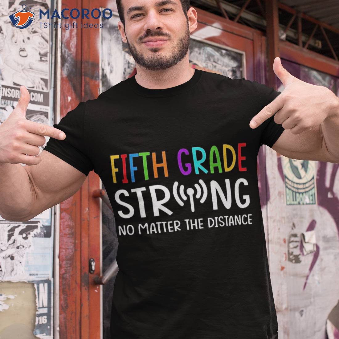 Fifth Grade Strong No Matter The Distance Back To School Shirt