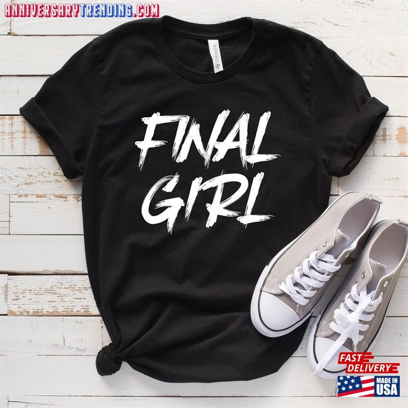 Final Girl Shirt Halloween Horror Ghost Face For Her Spooky Day Movie Unisex T-Shirt