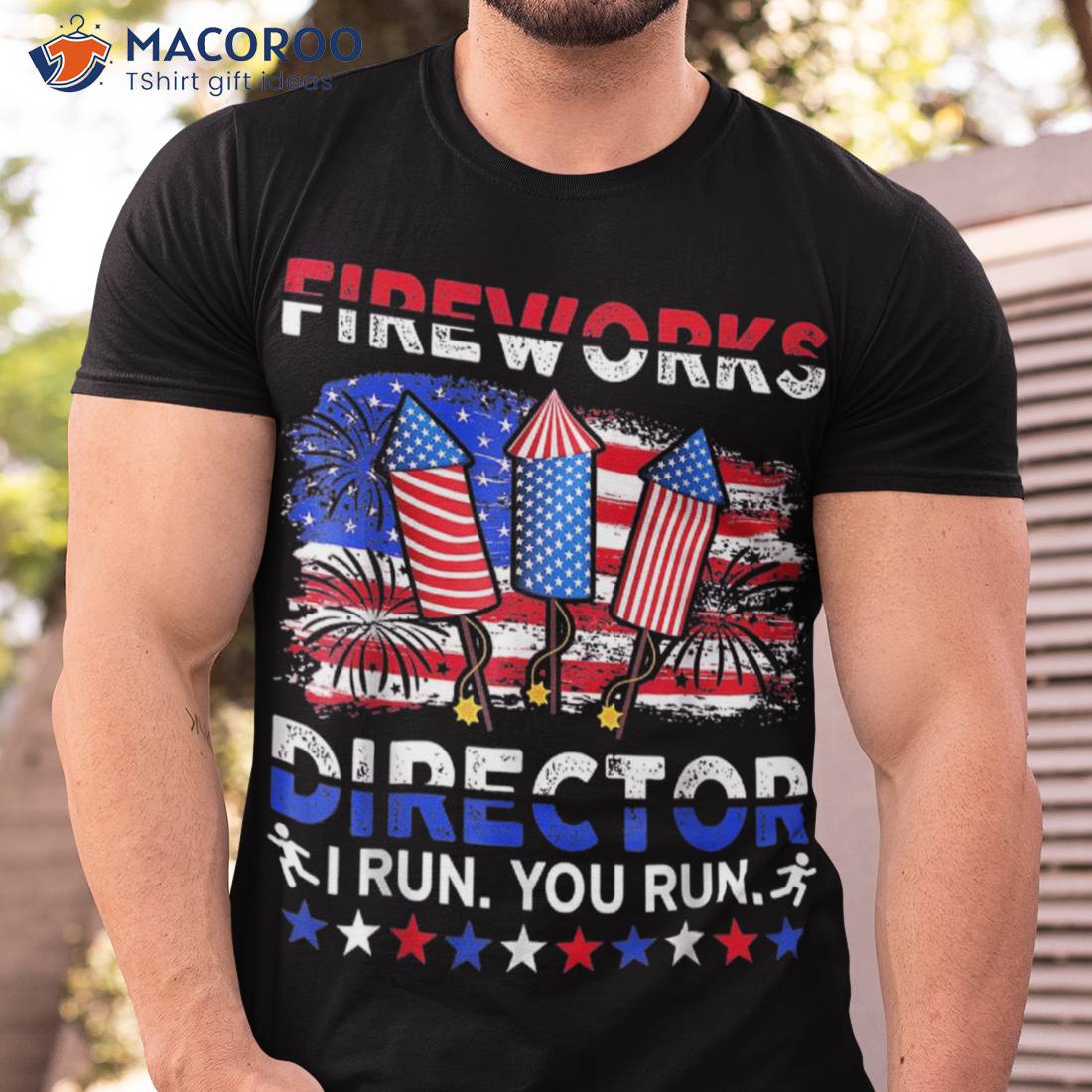 Fireworks Director I Run You Funny 4th Of July Shirt