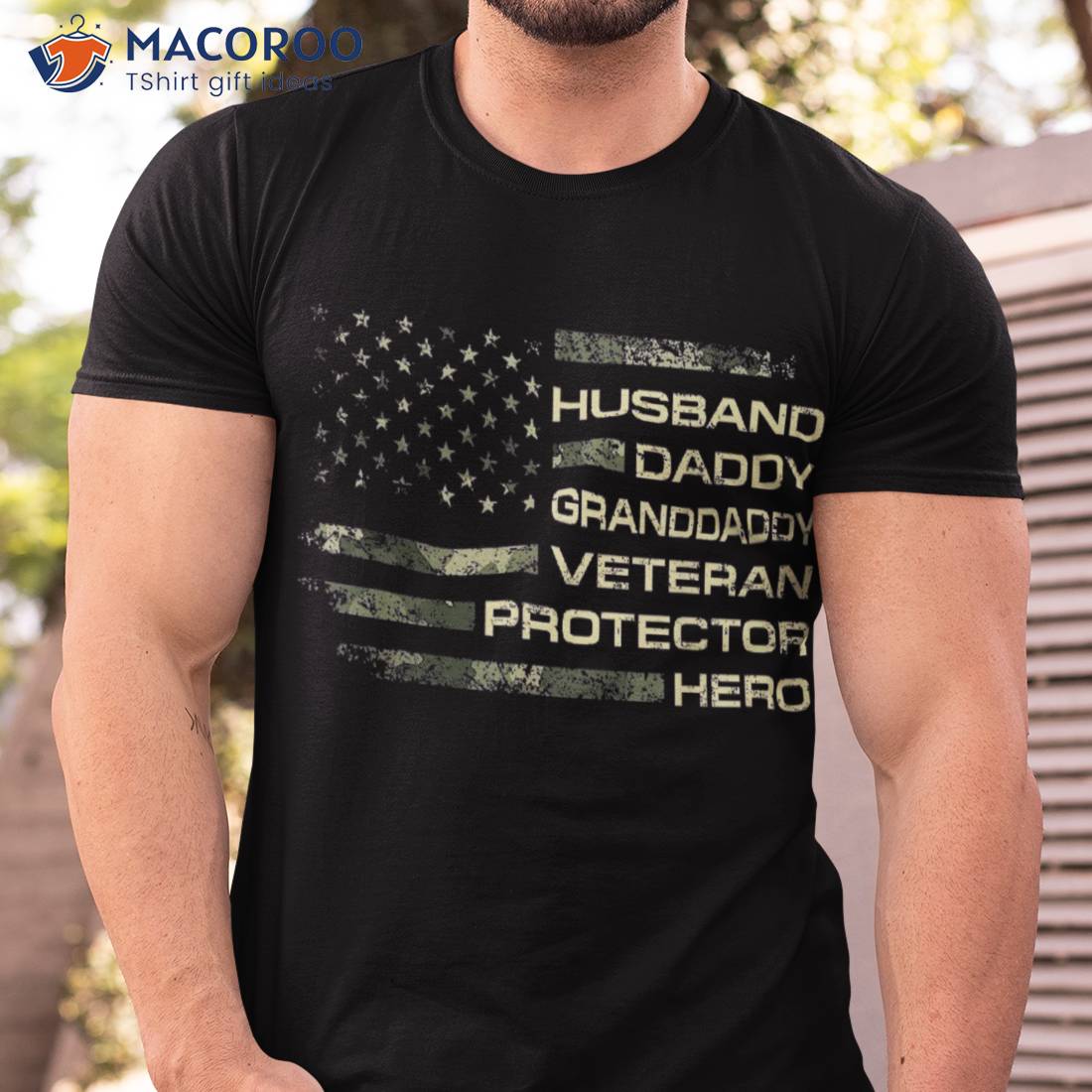 Flag Husband Daddy Granddaddy Veteran Protector Hero Shirt