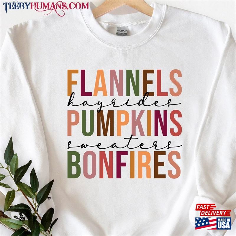 Flannels Hayrides Pumpkins Sweaters Bonfires Shirt Thanksgiving Sweatshirt Hoodie