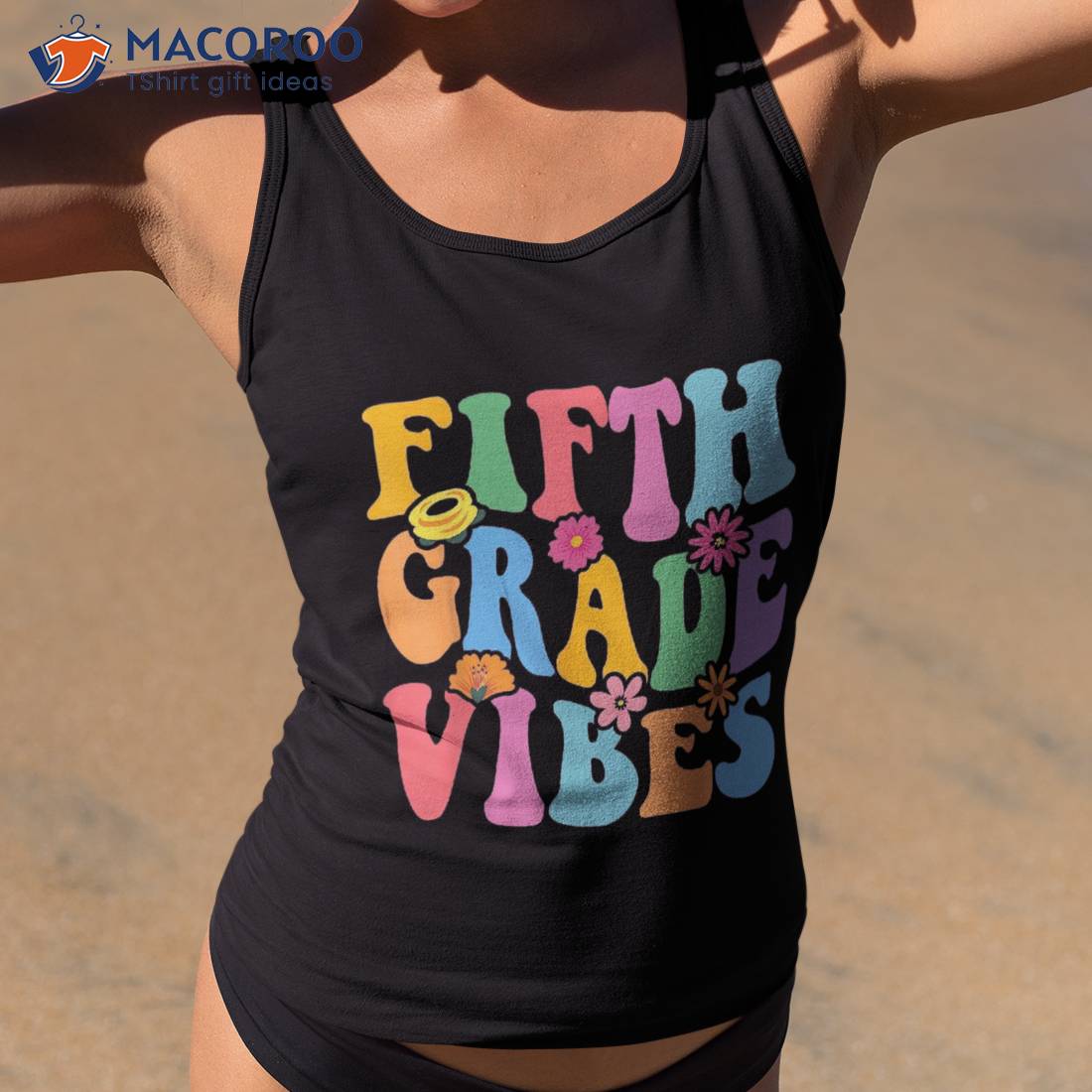 Flowers Fifth Grade Vibes Student Teacher Back To School Shirt