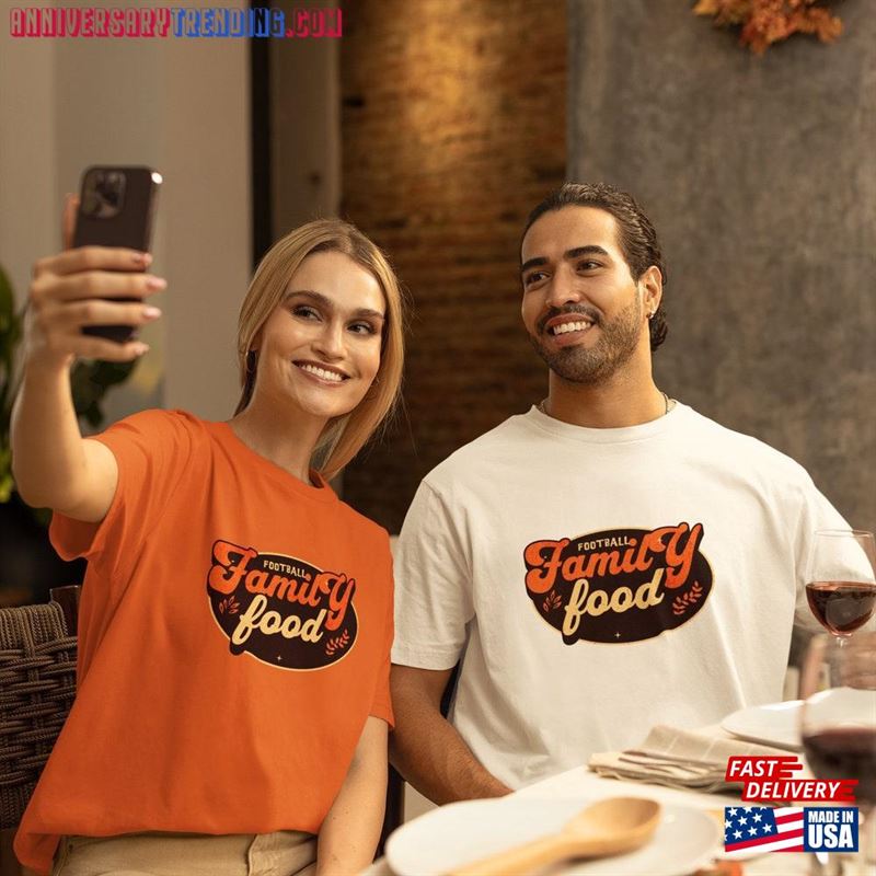 Football Family Food Thanksgiving Shirt Holiday T-Shirt Classic Unisex