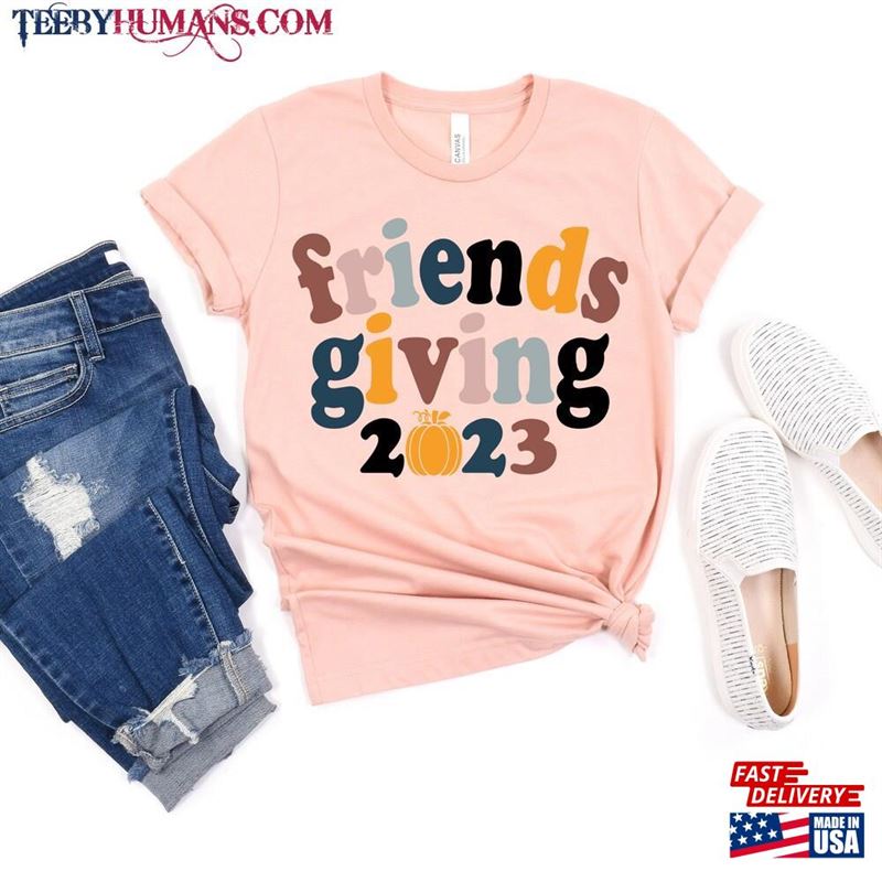 Friendsgiving Shirt 2023 Thankful T-Shirt Hoodie