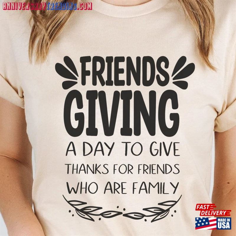 Friendsgiving Shirt Happy Thanksgiving Sweatshirt Classic