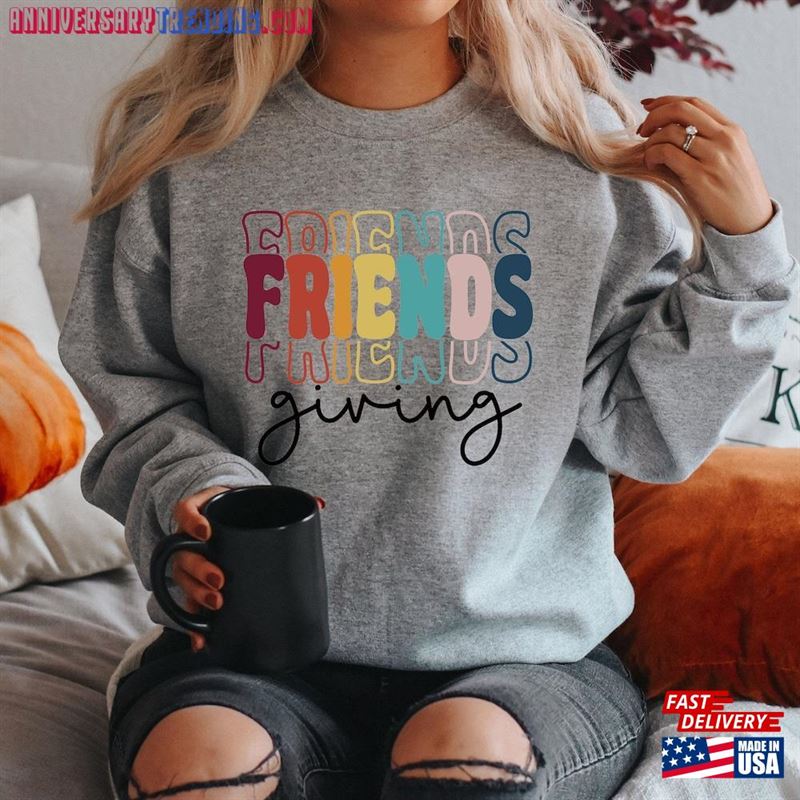 Friendsgiving Shirt Thanksgiving Friends Sweatshirt Classic T-Shirt