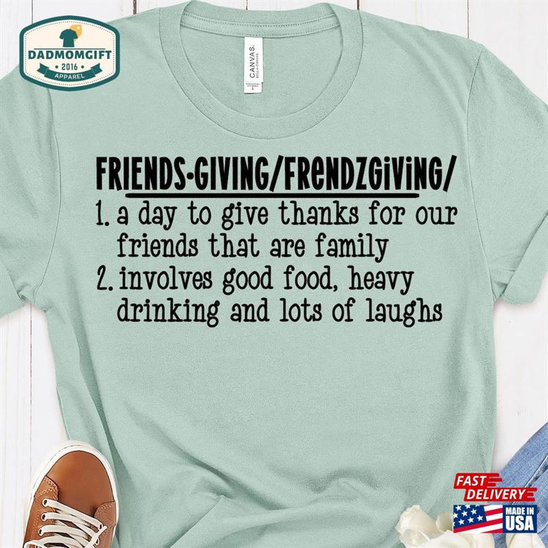 Friendsgiving Shirt Thanksgiving Shirts Friendship Hoodie Sweatshirt