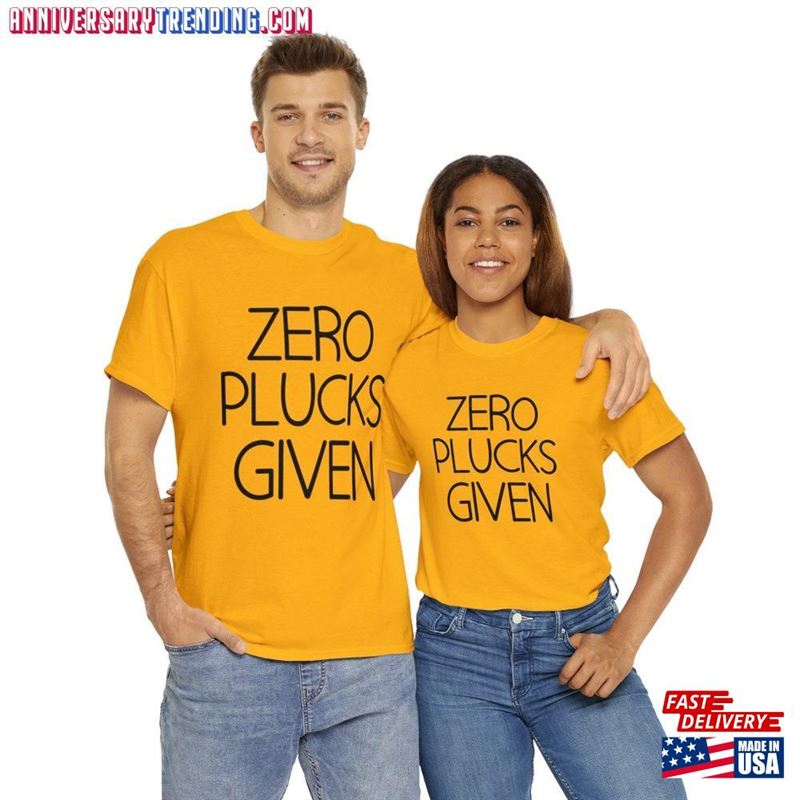 Fun Thanksgiving Puns Zero Plucks Given Unisex Heavy Cotton Tee Sweatshirt Hoodie