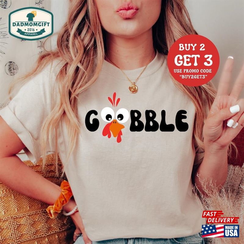 Funny Gobble Thanksgiving Shirt Dinner T-Shirt Gift For Family Unisex Hoodie