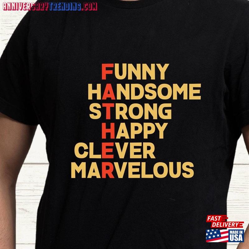 Funny Handsome Strong Happy Clever Marvelous Father Tee Husband Gift T-Shirt Fathers Day For Papa Classic Sweatshirt