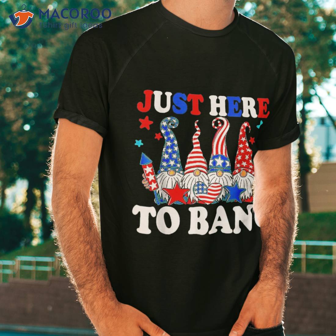 Funny Just Here To Bang Gnome Us American Flag 4th Of July Shirt