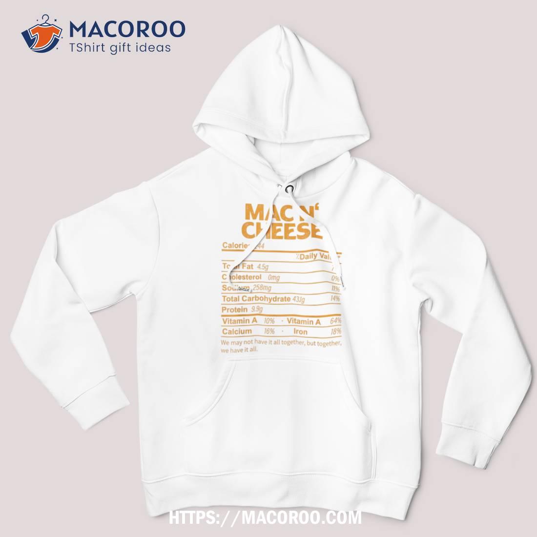 Funny Mac N’ Cheese Nutrition Facts Thanksgiving Food Shirt