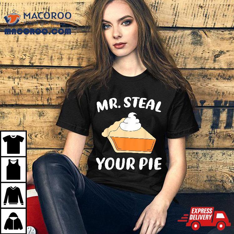 Funny Mr Steal Your Pie Thanksgiving Boys Toddlers Kids Shirt