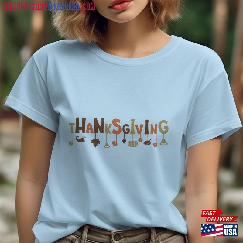 Funny Thanksgiving Shirt T-Shirt T-Shirts Unisex