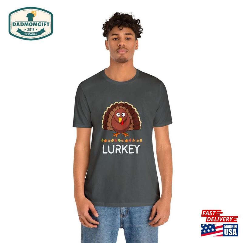 Funny Thanksgiving T-Shirt Turkey Lurkey Shirt Unisex Hoodie