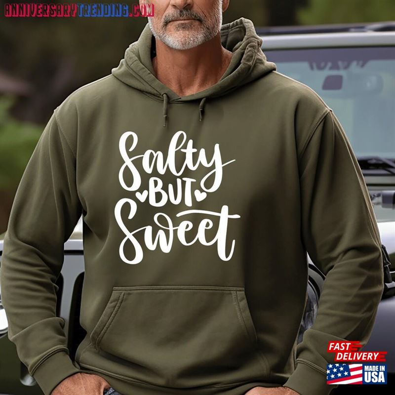 Funny Women Tee Stay Salty Sweatshirt Shirt For Classic Unisex Funny Women Tee Stay Salty Sweatshirt Shirt For Classic Unisex