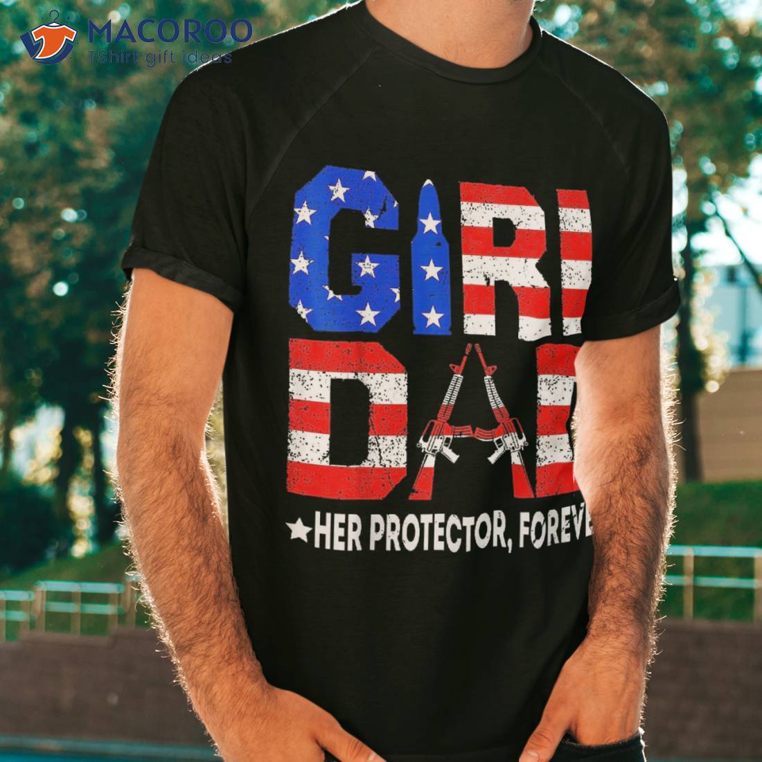 Girl Dad Her Protector Forever Funny Father Of Girls Shirt