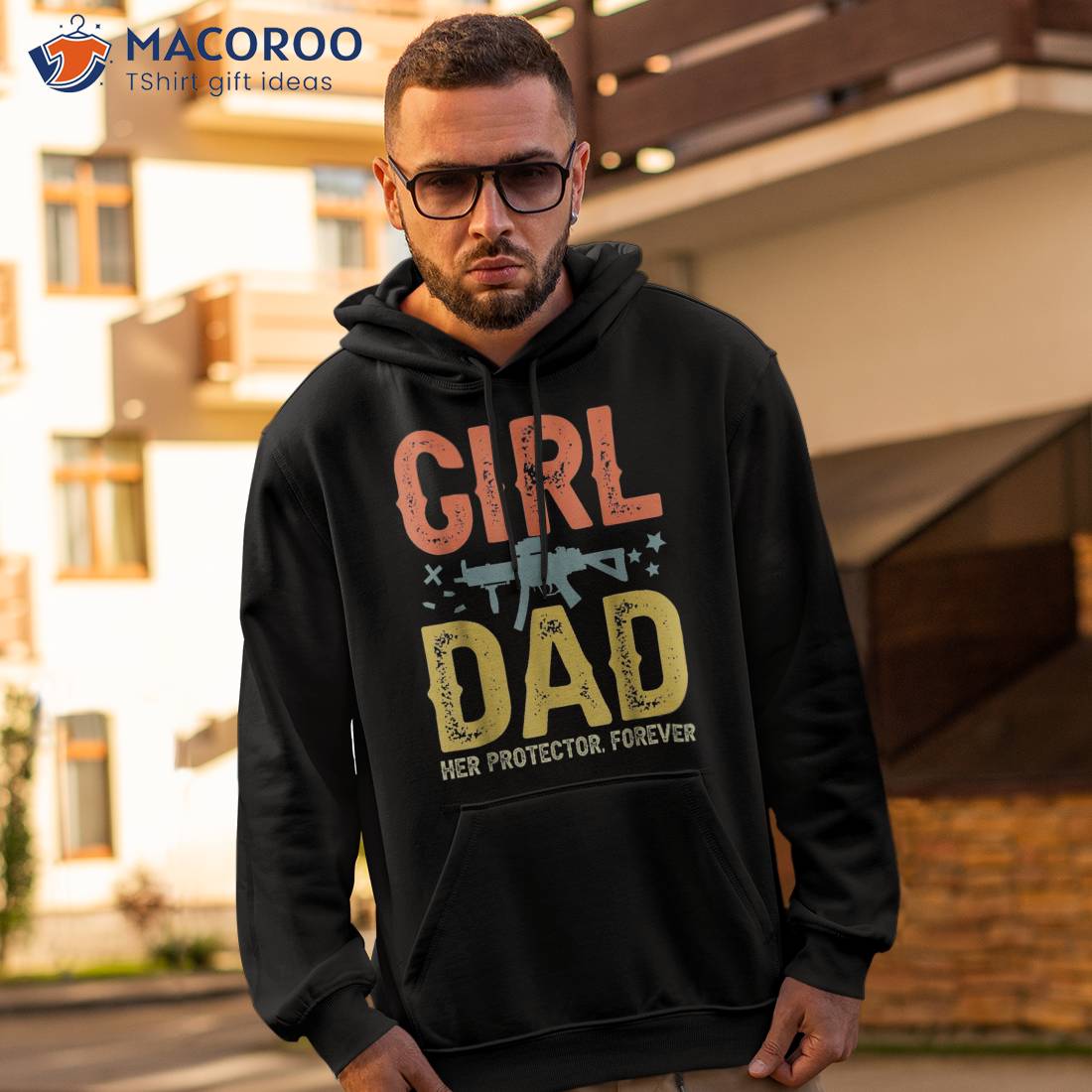 Girl Dad Her Protector Forever Shirt Fun Father Of Girls