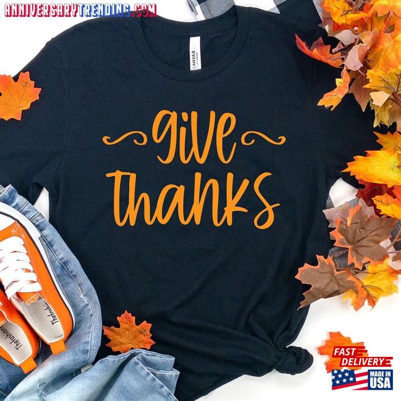 Give Thanks Shirt Thankful Fall Pumpkin Day Classic Hoodie